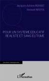 Pour un systeme educatif realiste et sans elitisme (eBook, ePUB) Pour un systeme educatif realiste et sans elitisme (eBook, ePUB)