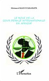 Le role de la cour penale internationale en Afrique (eBook, ePUB)