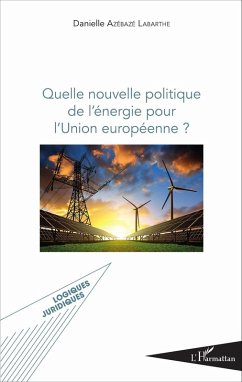 Cover Quelle nouvelle politique de l'energie pour l'Union europeenne ? (eBook, ePUB)