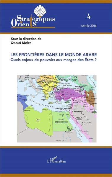 Les frontieres dans le monde arabe (eBook, ePUB) Les frontieres dans le monde arabe (eBook, ePUB)