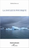La douleur psychique (eBook, ePUB)