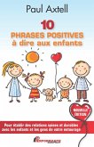 10 PHRASES POSITIVES a dire aux enfants - Nouvelle Edition (eBook, ePUB)