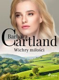 Wichry miłości - Ponadczasowe historie miłosne Barbary Cartland (eBook, ePUB)