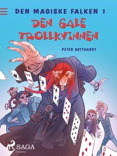 Cover Den magiske falken 1 - Den gale trollkvinnen (eBook, ePUB)