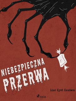 Niebezpieczna przerwa (eBook, ePUB) - Knudsen, Line Kyed