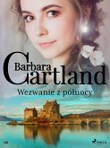 Wezwanie z pólnocy - Ponadczasowe historie milosne Barbary Cartland (eBook, ePUB)