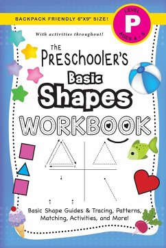 The Preschooler's Basic Shapes Workbook - Dick, Lauren