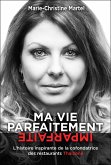 Ma vie parfaitement imparfaite (eBook, ePUB) Ma vie parfaitement imparfaite (eBook, ePUB)