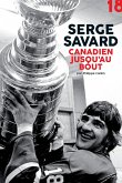 Serge Savard, canadien jusqu'au bout (eBook, ePUB)