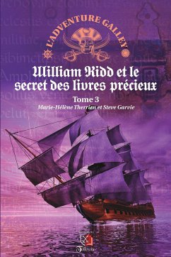 Adventure Galley - Tome 3 (eBook, ePUB) - Therrien, Marie-Hélène; Garvie, Steve