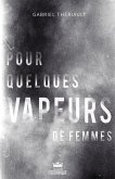 Pour quelques vapeurs de femmes (eBook, ePUB) Pour quelques vapeurs de femmes (eBook, ePUB)