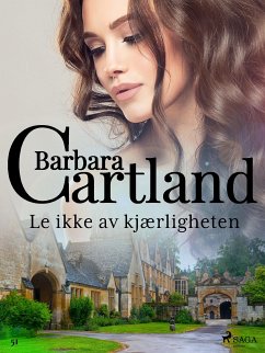 Le ikke av kjærligheten (eBook, ePUB) - Cartland, Barbara