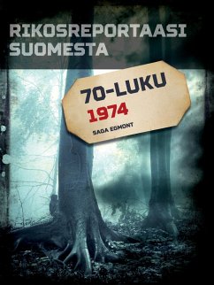 Rikosreportaasi Suomesta 1974 (eBook, ePUB) - Tekijöitä, Eri