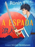 Ronin 1 - A espada (eBook, ePUB)