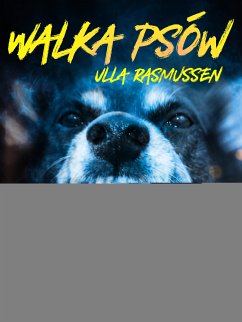 Walka psów (eBook, ePUB) - Rasmussen, Ulla