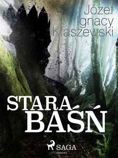 Stara baśń (eBook, ePUB) - Kraszewski, Józef Ignacy