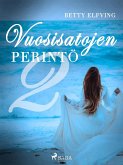 Vuosisatojen perintö II (eBook, ePUB) Vuosisatojen perintö II (eBook, ePUB)