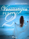 Vuosisatojen perintö II (eBook, ePUB)