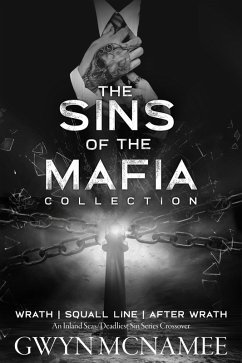 The Sins of the Mafia Collection (Wrath, Squall Line, and After Wrath) (eBook, ePUB) - McNamee, Gwyn