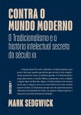 Contra o mundo moderno (eBook, ePUB)