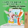 I Love to Brush My Teeth Zoubky si... - Bild 1