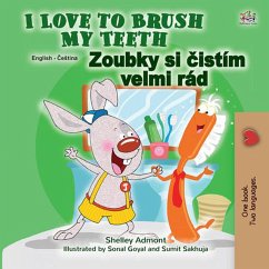 Cover I Love to Brush My Teeth Zoubky si cistím velmi rád (English Czech Bilingual Collection) (eBook, ePUB)