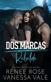 Rebelde (Dos Marcas, #1) (eBook, ePUB)