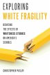 Exploring White Fragility (eBook, ePUB) - Bild 1