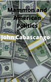 Mammon and American Politics (eBook, ePUB) Mammon and American Politics (eBook, ePUB)