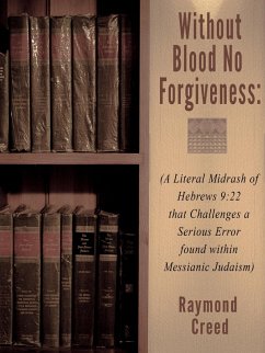 Without Blood No Forgiveness (Midrash Bible Studies, #6) (eBook, ePUB) - Smith, Richard