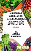 Alimentos adecuados para el control de la presión arterial alta VOLUMEN 1 (eBook, ePUB)