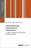 Lebensführung, Lebenskunst, Lebenssinn (eBook, PDF)