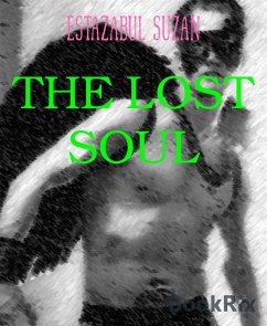 THE LOST SOUL (eBook, ePUB) - SUZAN, ESTAZABUL