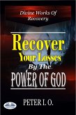 Recover Your Losses By The Power Of God (eBook, ePUB)