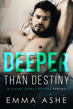 Deeper Than Destiny (eBook, ePUB) - Ashe, Emma