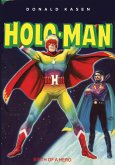 The Amazing Adventures of Holo-Man (eBook, ePUB)