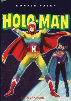 The Amazing Adventures of Holo-Man (fixed-layout eBook, ePUB) - Kasen, Donald