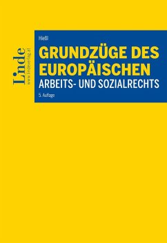 Grundzüge des europäischen Arbeits- und Sozialrechts (eBook, PDF) - Hießl, Christina; Runggaldier, Ulrich