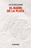 El barri de la plata (eBook, ePUB)