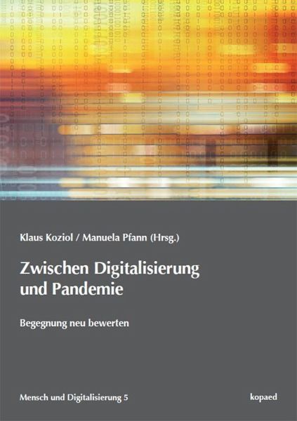Zwischen Digitalisierung und Pandemie (eBook, PDF) Zwischen Digitalisierung und Pandemie (eBook, PDF)