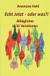 Echt Jetzt - oder was?! (eBook, ePUB) - Bild 1