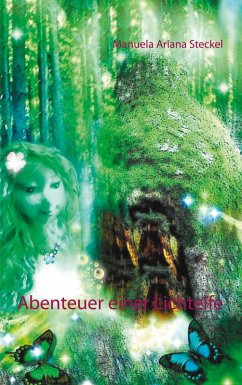 Abenteuer einer Lichtelfe (eBook, ePUB)