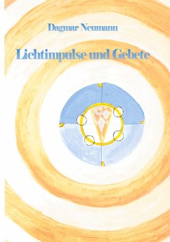 Lichtimpulse und Gebete (eBook, ePUB) - Neumann, Dagmar