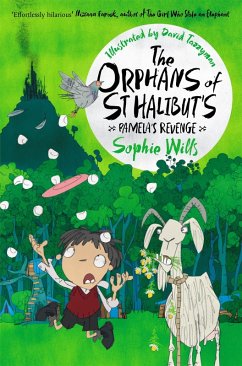 The Orphans of St Halibut's: Pamela's Revenge (eBook, ePUB) - Wills, Sophie