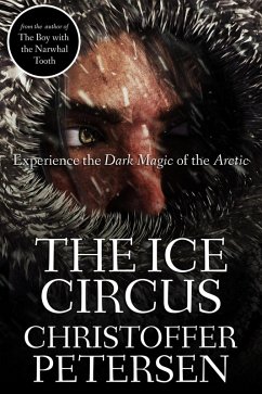 The Ice Circus (Captain Erroneous Smith, #1) (eBook, ePUB) - Petersen, Christoffer