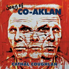 Song Of Co-Aklan - Coughlan,Cathal