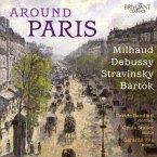 Around Paris:Milhaud,Debussy,Stravinsky,Bartok