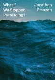What If We Stopped Pretending? (eBook, ePUB)