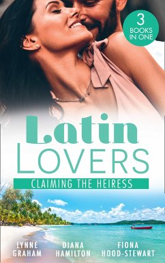 Latin Lovers: Claiming The Heiress: Claimed for the Leonelli Legacy (Wedlocked!) / Claiming His Wife / The Society Bride (eBook, ePUB) Cover Latin Lovers: Claiming The Heiress: Claimed for the Leonelli Legacy (Wedlocked!) / Claiming His Wife / The Society Bride (eBook, ePUB)
