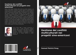 Gestione dei conflitti multiculturali nei progetti sino-americani - Pang, Samuel Patrick